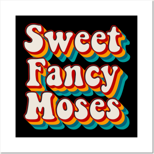 Sweet Fancy Moses Posters and Art